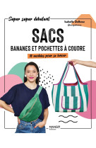 Sacs, bananes et pochettes à coudre