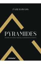 Pyramides - trésors, mystères et nouvelles découvertes d'égypte