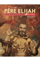 Père elijah, une apocalypse bd tome 3