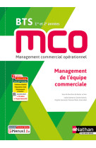 Management de l'équipe commerciale - bts 1 et 2 mco - livre + licence élève - 2023