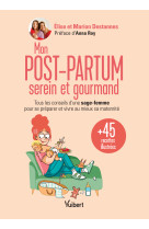 Mon post-partum serein et gourmand