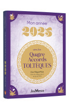 Mon année 2025 avec les quatre accords toltèques