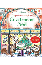 En attendant noël - la peinture magique