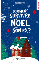 Comment survivre à noël avec son ex ?