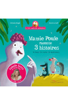 Mamie poule raconte - 3 histoires - livre cd