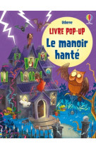 Le manoir hanté - livre pop-up - dès 5 ans