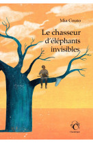 Le chasseur d'éléphants invisibles