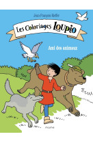 Les coloriages loupio - ami des animaux