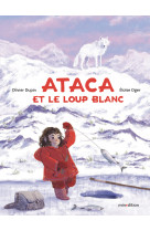 Ataca et le loup blanc