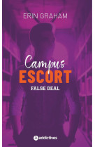 Campus escort 2 : false deal