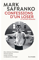 Confessions d'un loser et autres romans