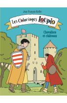 Les coloriages loupio - chevaliers et châteaux