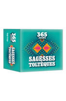 365 jours - sagesses toltèques