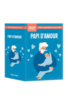 Mon calendrier 2025 - papi d'amour