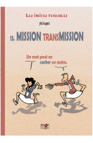 Mission transmission tome 13