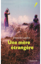 Une mère étrangère