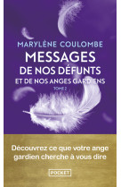 Messages de nos défunts et de nos anges gardiens - tome 2