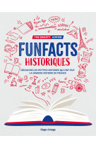 Fun facts historiques