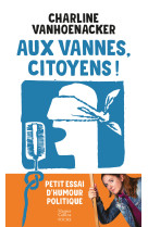 Aux vannes, citoyens !