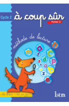 A coup sûr cycle 2 - fichier de l'élève 2 - edition 2003