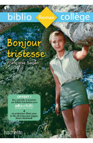 Bibliocollège - bonjour tristesse, françoise sagan