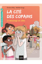 La cité des copains - le mensonge de lilou cp/ce1 6/7 ans