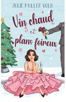 Vin chaud et plans foireux