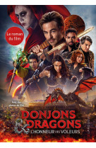 Donjons & dragons l'honneur des voleurs - le roman du film