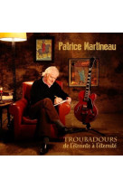 Troubadours, de l’étreinte à l’éternité