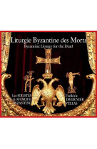 Liturgie byzantine des morts - cd