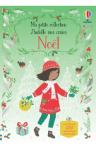 Noël - j'habille mes amies ma petite collection - dès 3 ans