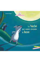 Mamie poule raconte - la vache qui voulait éteindre la lune