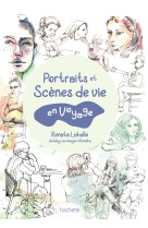 Portraits et scènes de vie en voyage