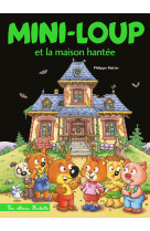 Mini-loup et la maison hantée