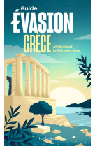 Grèce guide evasion