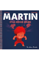 Martin et la grosse colère