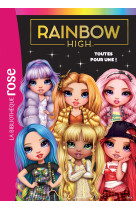 Rainbow high 05 - toutes pour une !