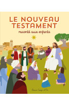 Le nouveau testament raconté aux enfants