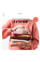 1 mois pour se mettre au tricot