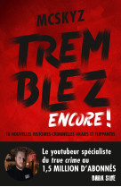 Tremblez encore !