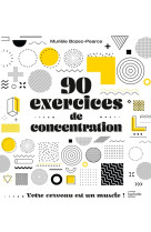 90 exercices de concentration