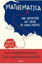 Mathematica - une aventure au coeur de nous-memes