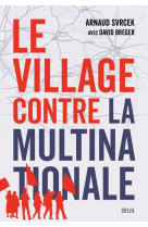 Le village contre la multinationale