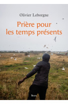 Priere pour les temps presents