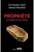 Propriete - le sujet et sa chose