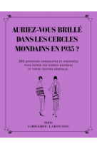 Auriez-vous brille dans les cercles mondains en 1935 ?