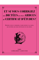 Et si vous corrigiez les dictees les + ardues du certificat d'etudes