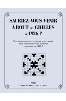 Sauriez-vous venir a bout des grilles de 1926 ?