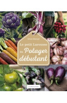 Le petit larousse du potager débutant