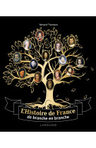 L'histoire de france de branche en branche